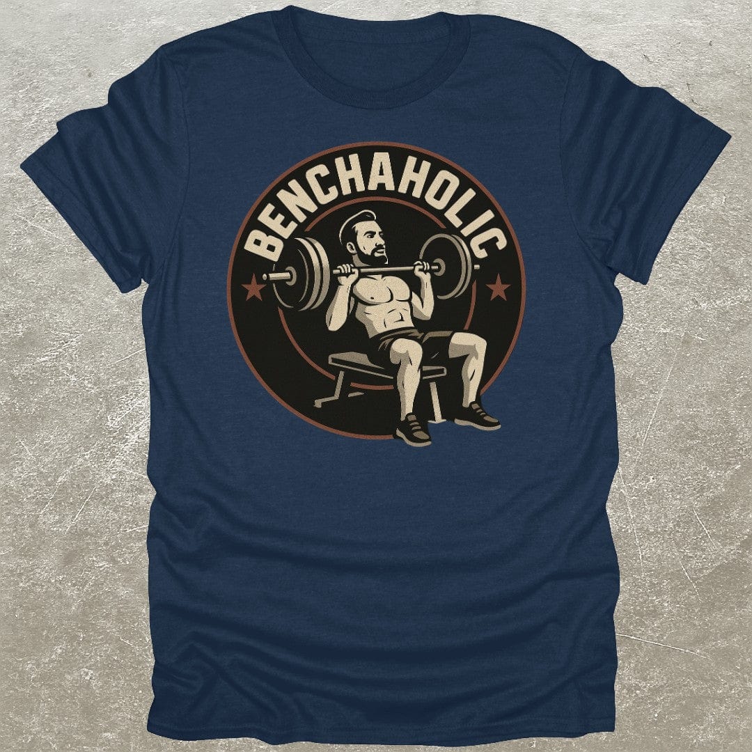 Benchaholic T-Shirt