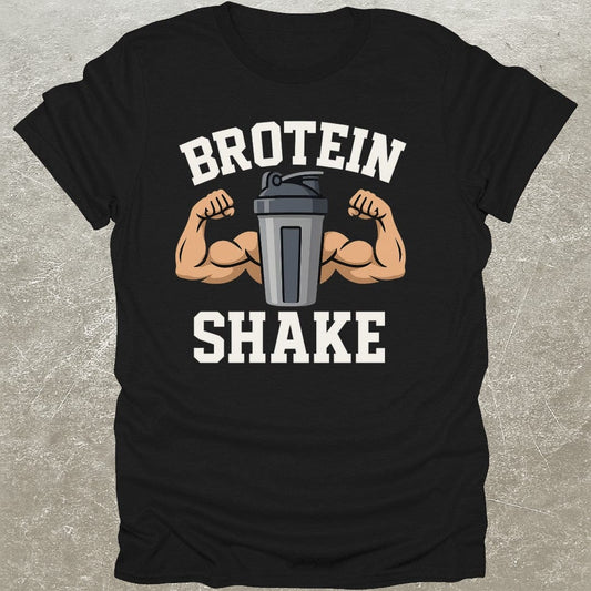 Brotein Shake T-Shirt