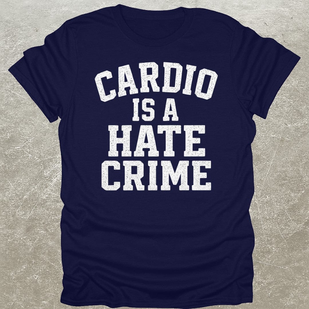 Cardio Hate Crime T-Shirt