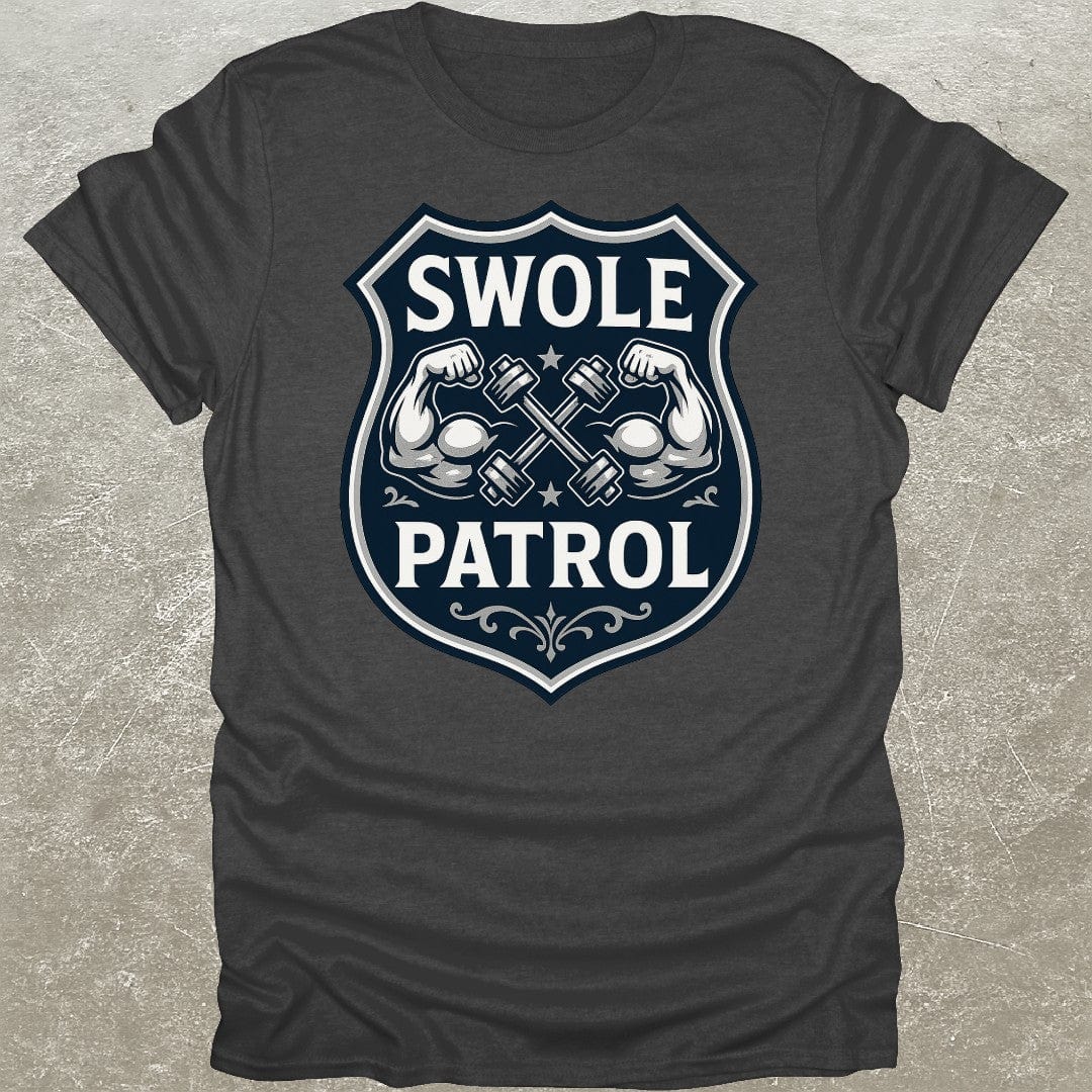 Swole Patrol T-Shirt
