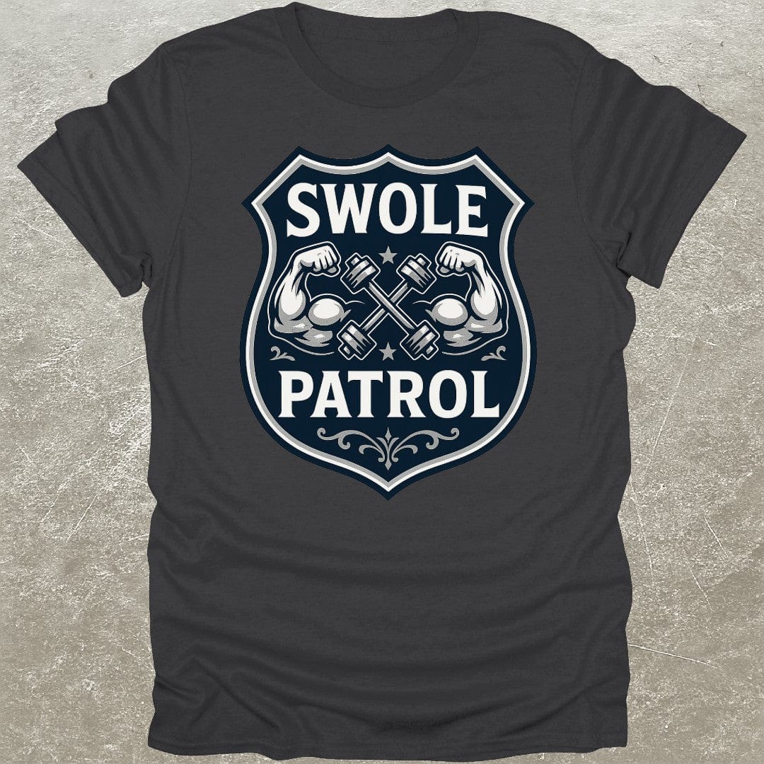 Swole Patrol T-Shirt