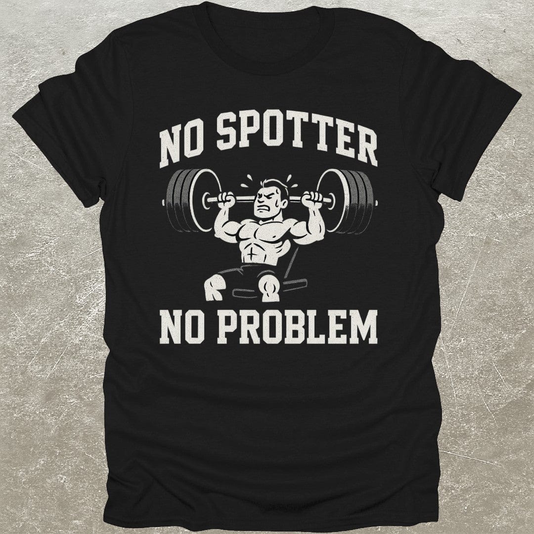 No Spotter T-Shirt