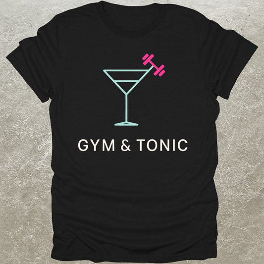 Gym & Tonic T-Shirt
