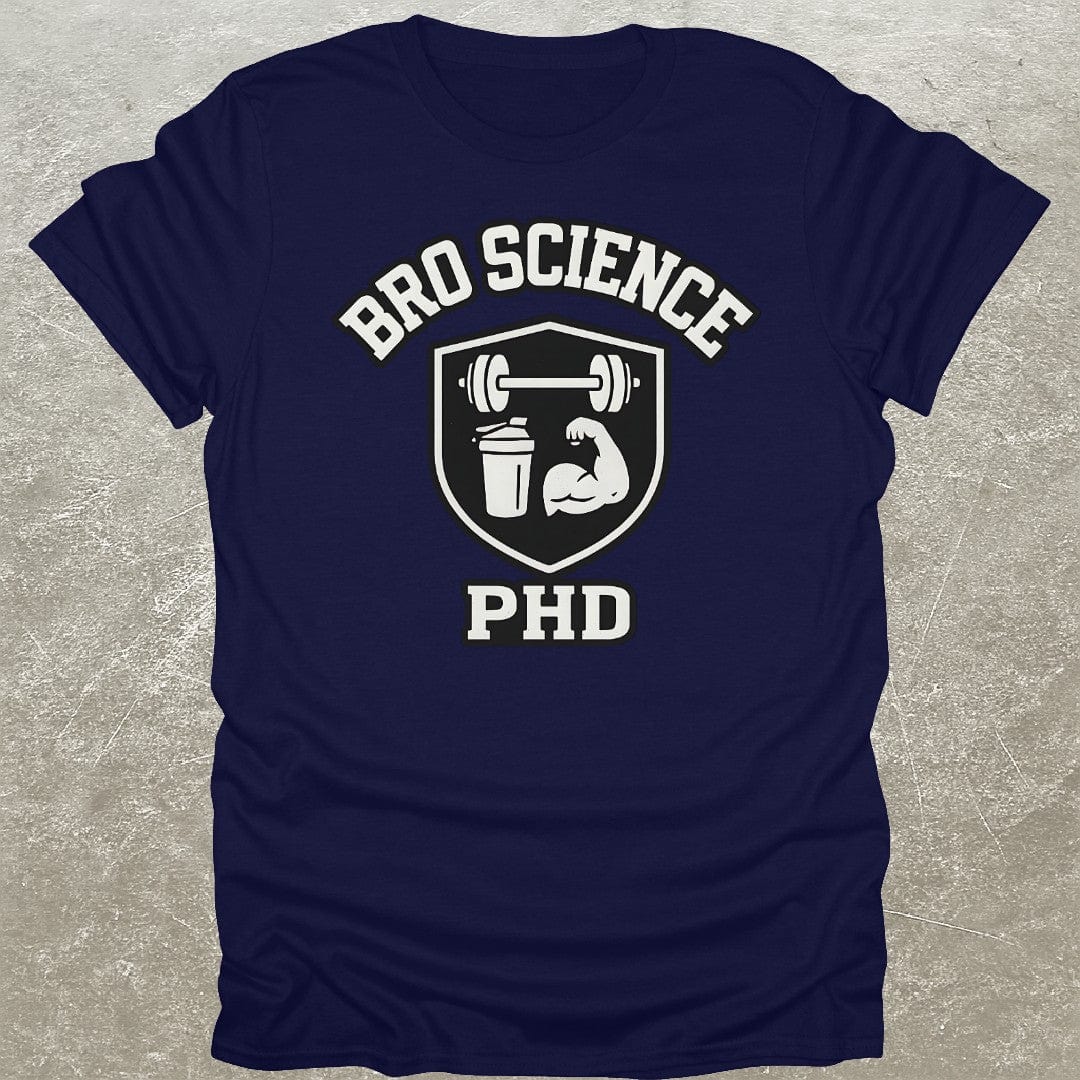 Bro Science PhD T-Shirt