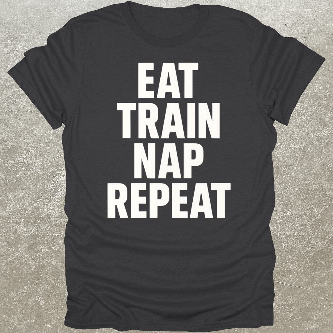 Eat Train Nap Repeat T-Shirt