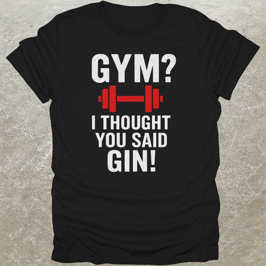 Gym Gin T-Shirt