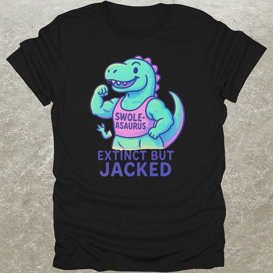 Extinct But Jacked T-Shirt