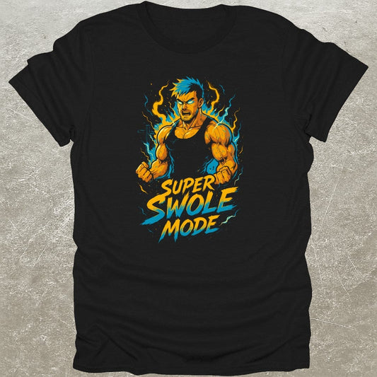 Super Swole Mode T-Shirt