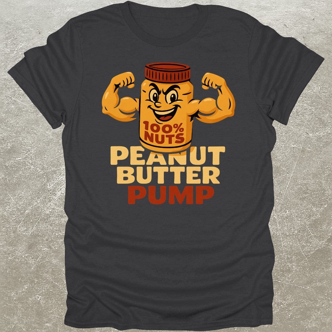 Peanut Butter Pump T-Shirt