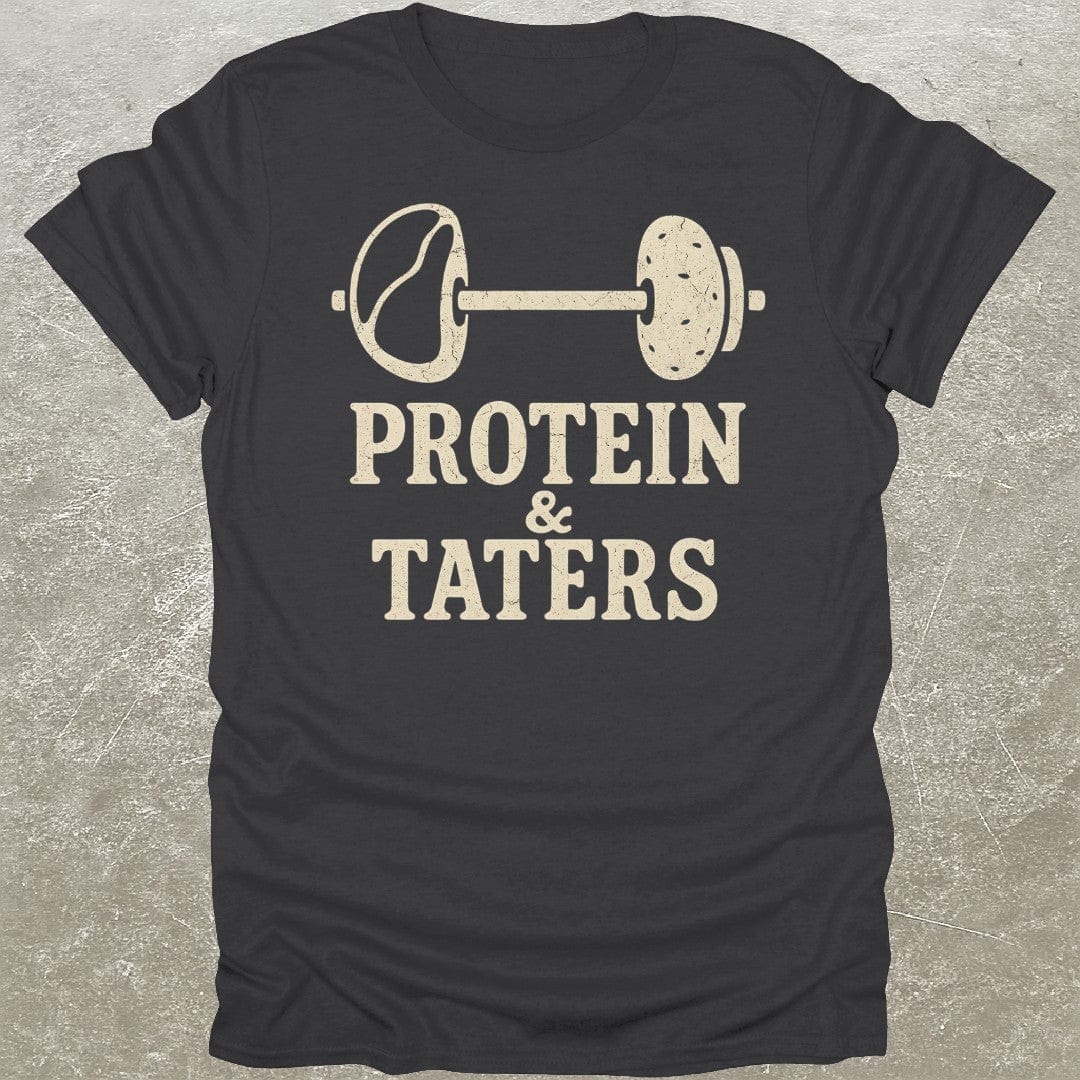 Protein & Taters T-Shirt