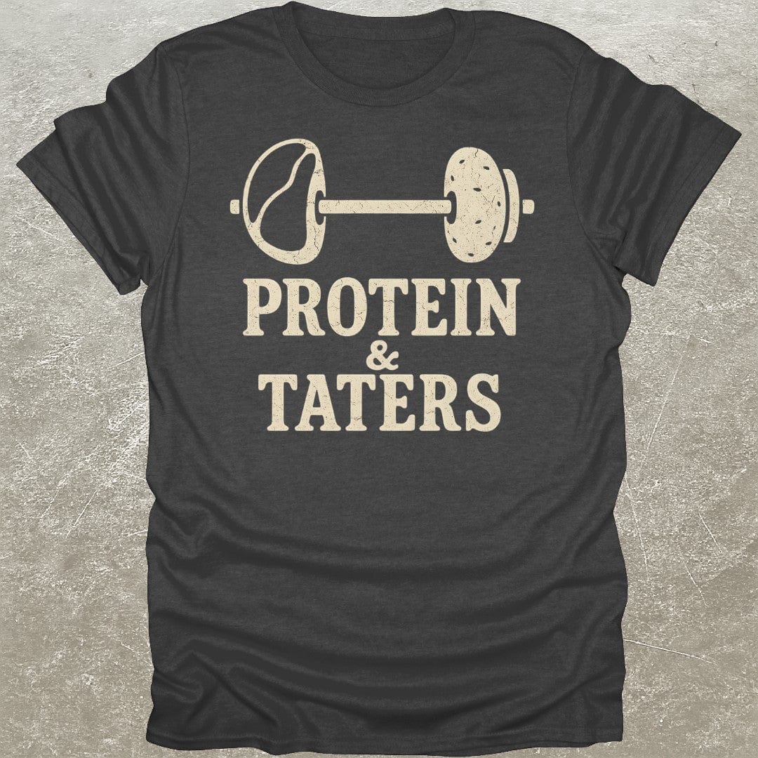 Protein & Taters T-Shirt