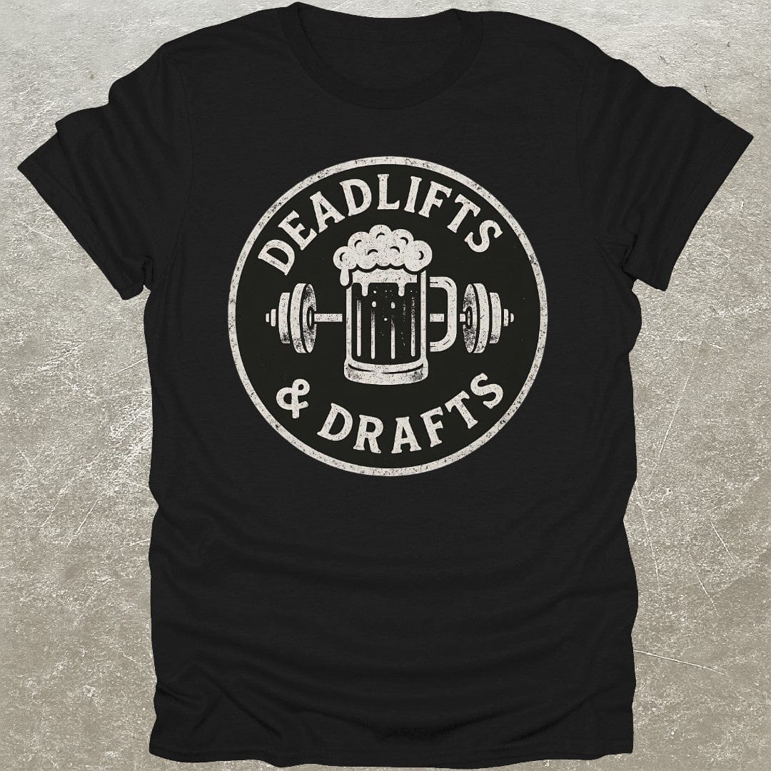 Deadlifts & Drafts T-Shirt
