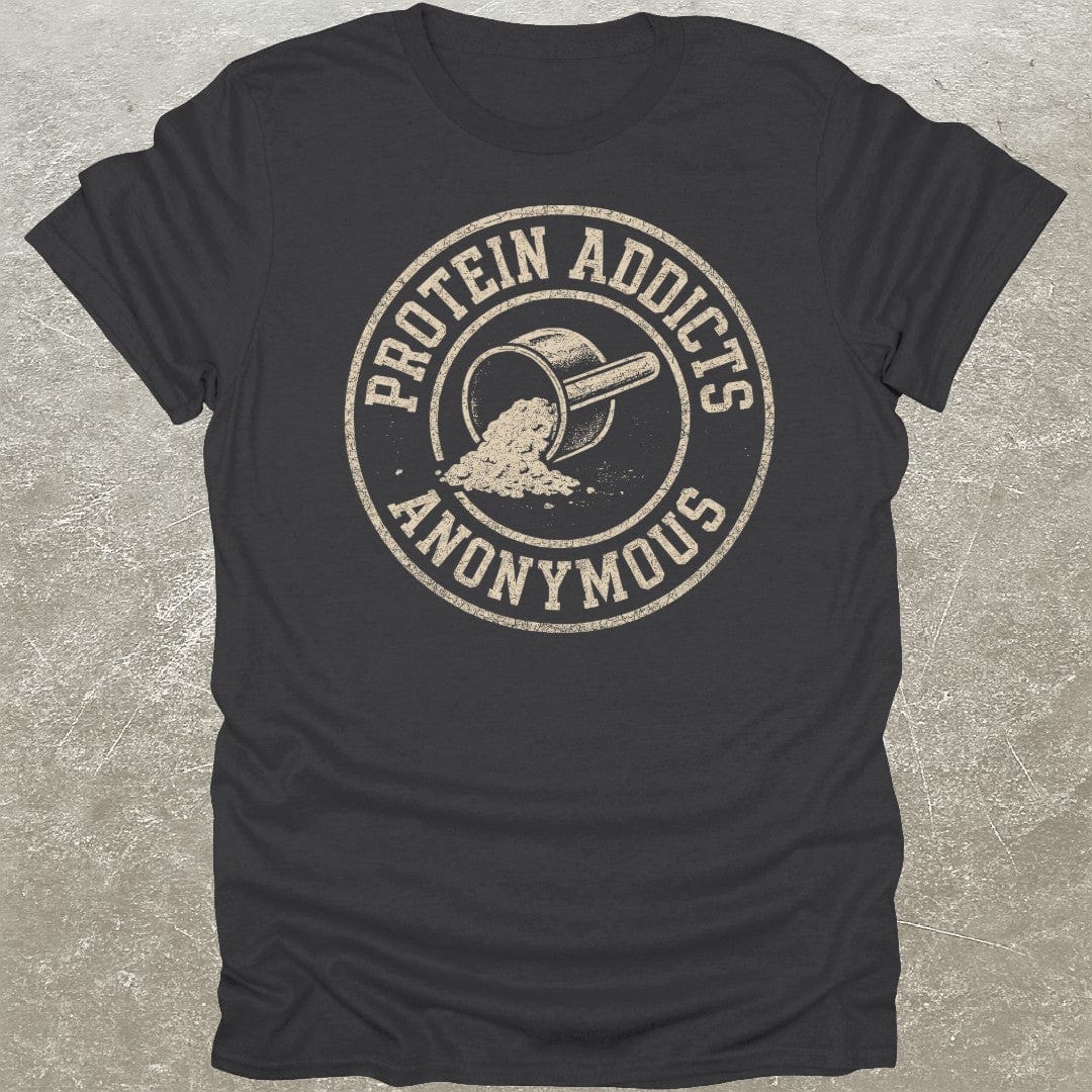 Protein Addicts T-Shirt