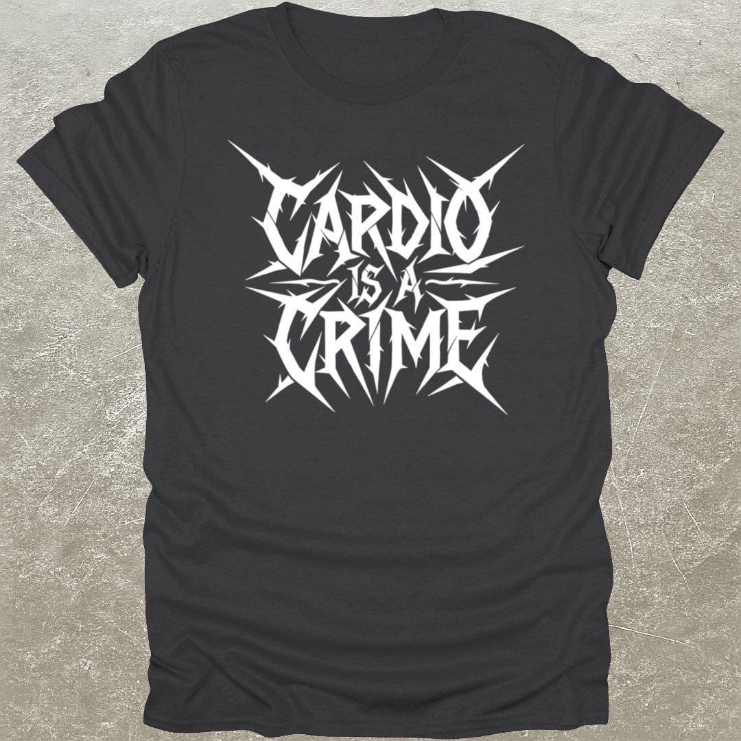 Cardio Is A Crime T-Shirt