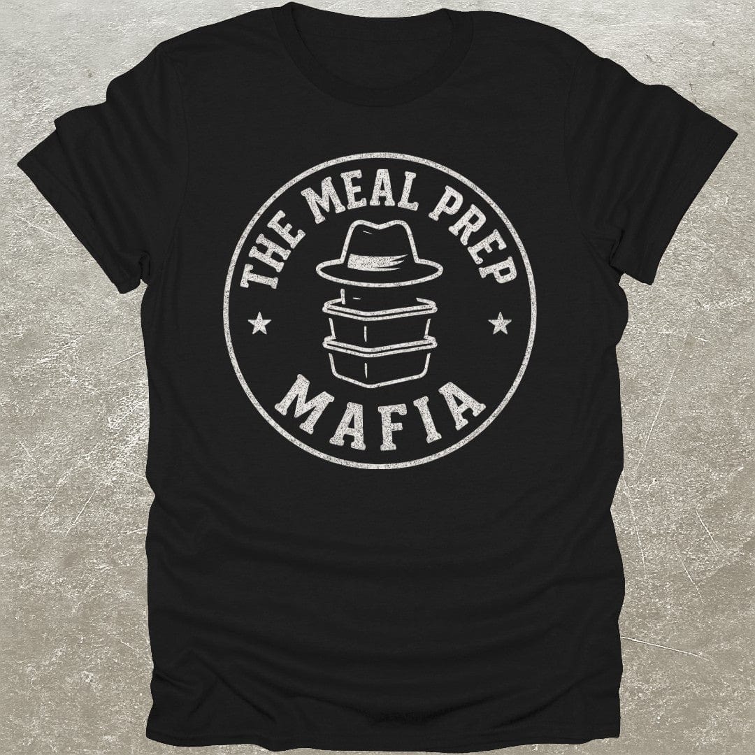 Meal Prep Mafia T-Shirt