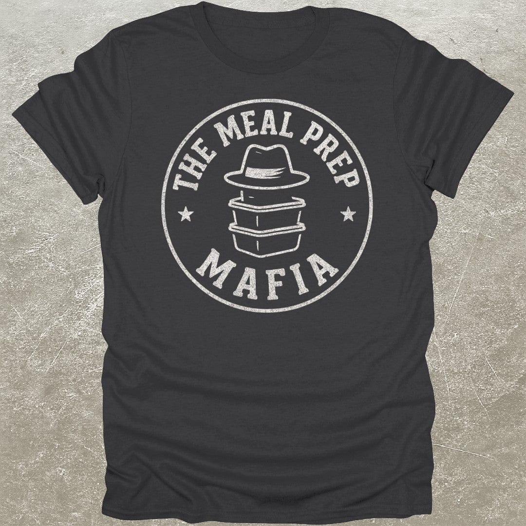 Meal Prep Mafia T-Shirt