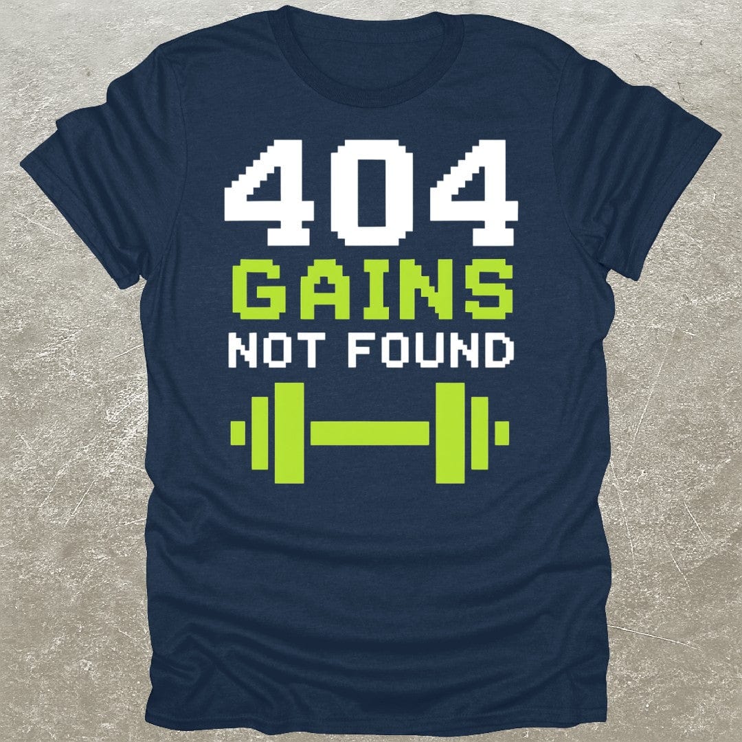 Gains Not Found T-Shirt