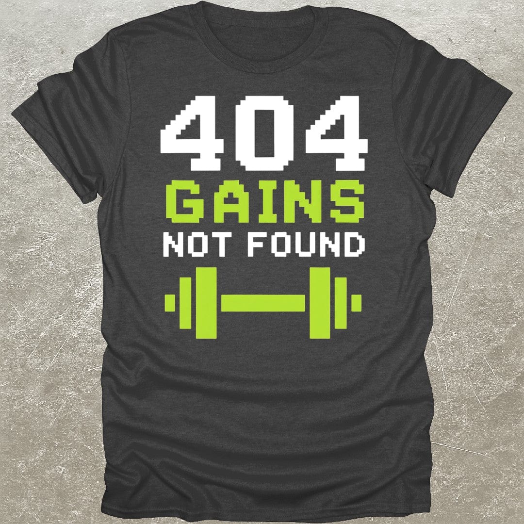 Gains Not Found T-Shirt