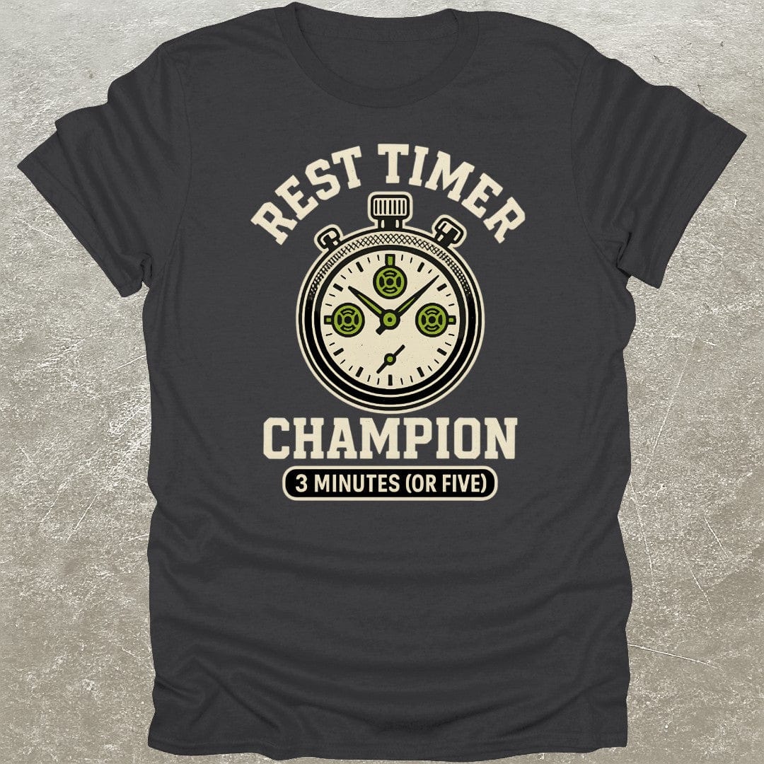 Rest Timer Champion T-Shirt