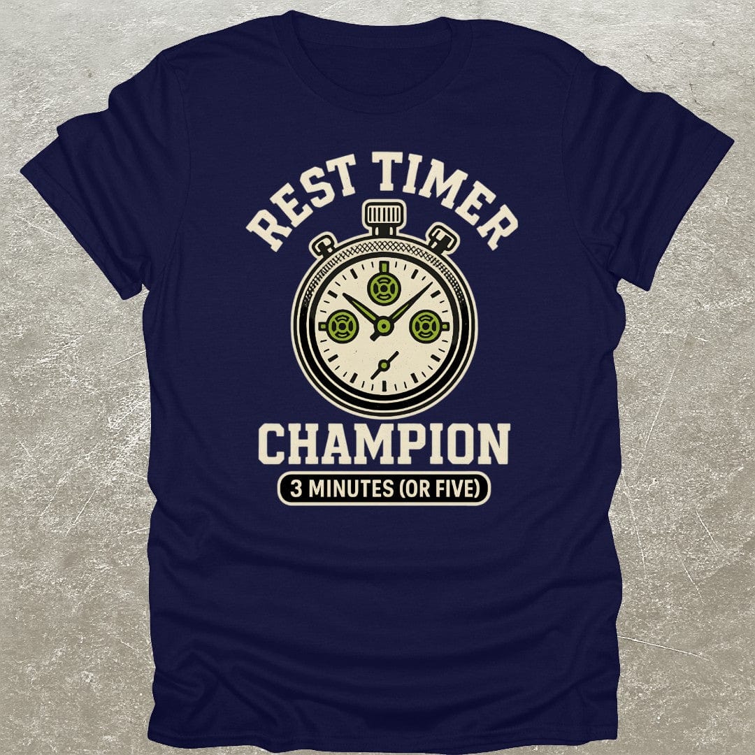Rest Timer Champion T-Shirt
