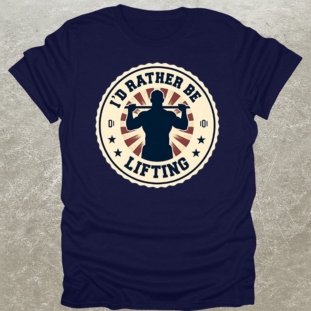 Rather Be Lifting T-Shirt