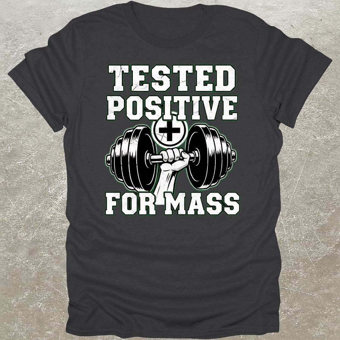 Tested Positive T-Shirt