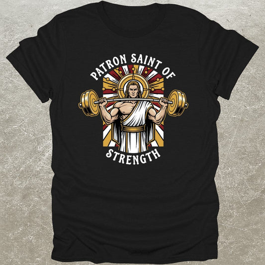 Patron Saint Strength T-Shirt