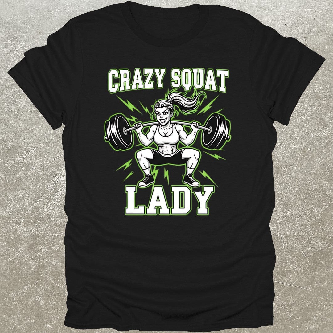 Crazy Squat Lady T-Shirt