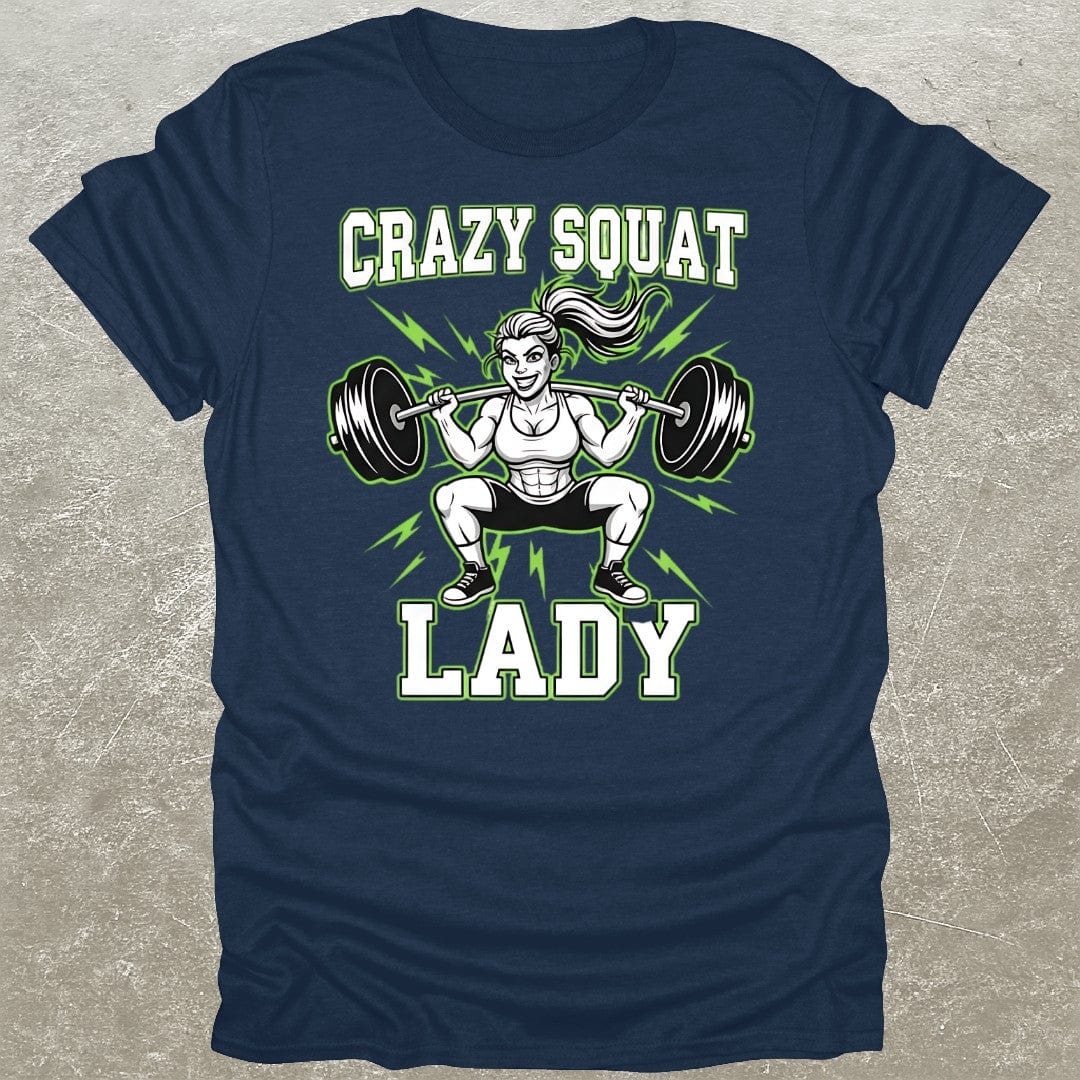 Crazy Squat Lady T-Shirt
