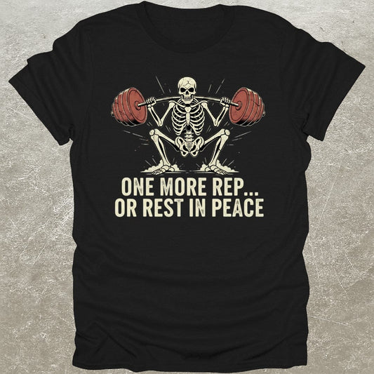 One More Rep T-Shirt
