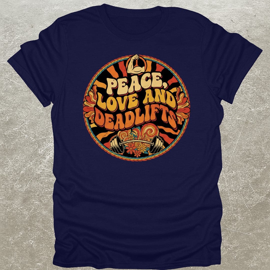 Peace Love & Deadlifts T-Shirt