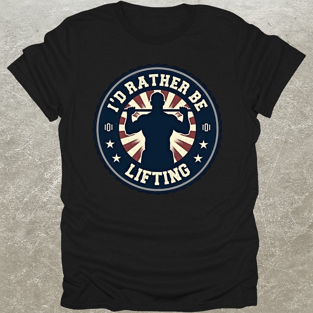 Rather Be Lifting T-Shirt