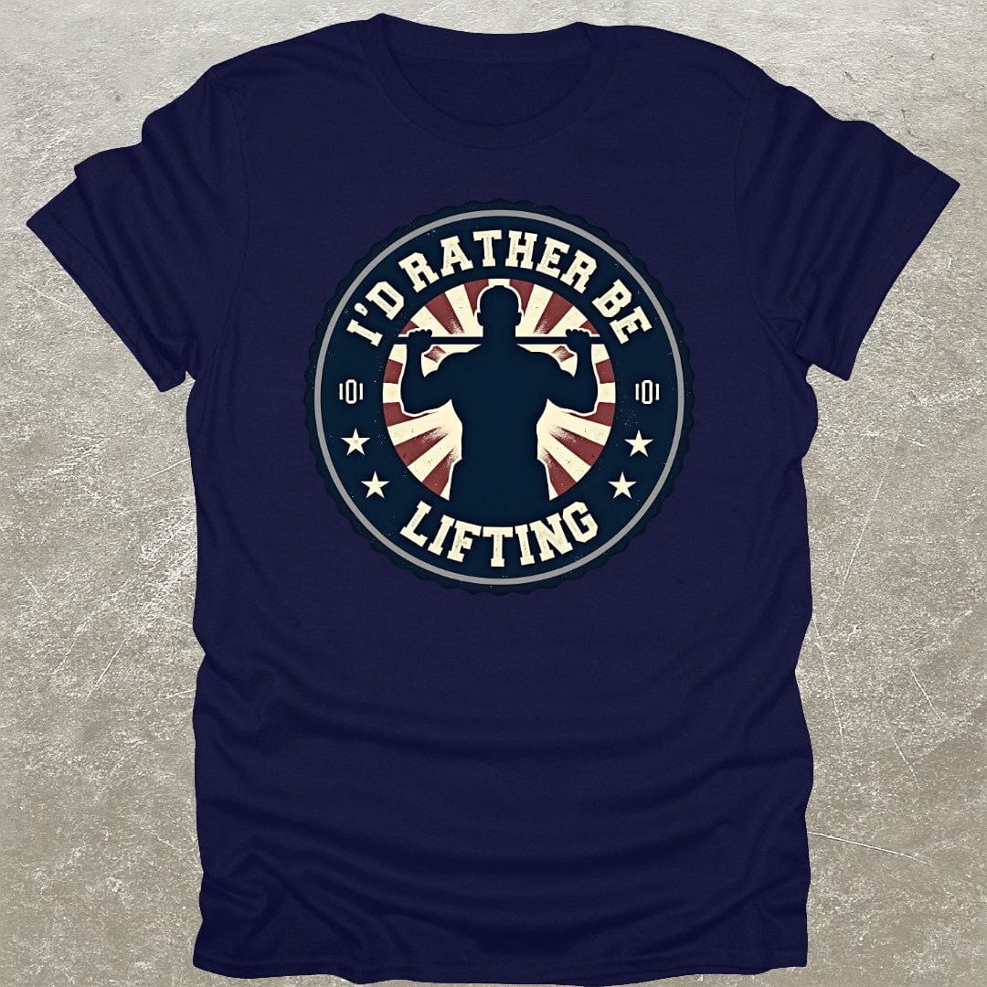 Rather Be Lifting T-Shirt